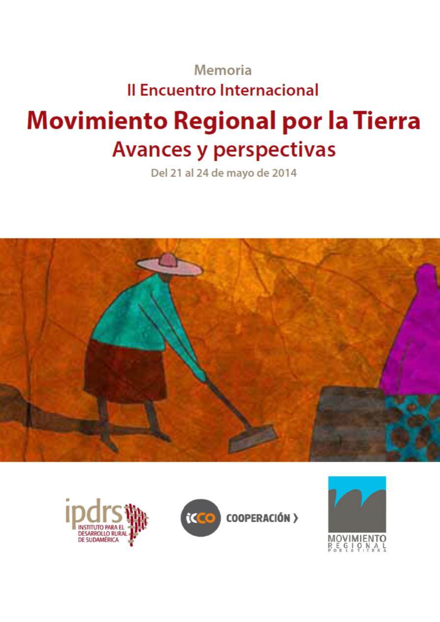  Encuentro Internacional Movimiento Regional por la Tierra: Avances y perspectivas